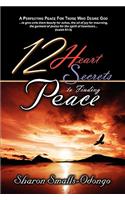 12 Heart Secrets to Finding Peace: (English)