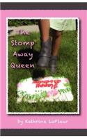 Stomp Away Queen