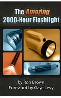 Amazing 2000-Hour Flashlight