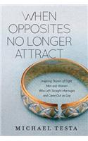 When Opposites No Longer Attract