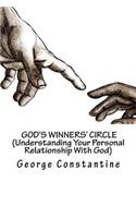 God's Winners' Circle (Understanding Your Personal Relationship With God)