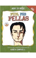 How to Draw Fun Fab Fellas