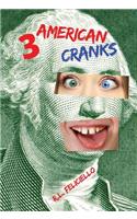 3 American Cranks