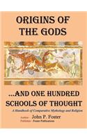 Origins of the Gods...and One Hundred Schools of Thought