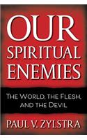Our Spiritual Enemies