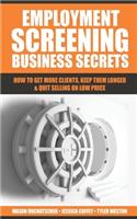 Employment Screening Business Secrets