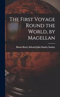 First Voyage Round the World, by Magellan