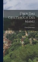 Über Das Gesetzbuch Des Manu