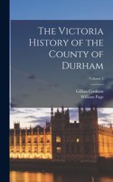 Victoria History of the County of Durham; Volume 1