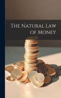 Natural Law of Money