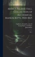 Manly Palmer Hall collection of alchemical manuscripts, 1500-1825