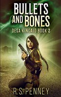 Bullets And Bones: Large Print Edition