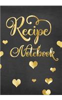 Recipe Notebook: Blank Cookbook Recipes & Notes