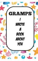 Gramps I Wrote A Book About You