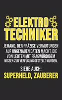 Elektrotechniker Substantiv [In-Sche-Niör] Jemand, Der Präzise Vermutungen Auf Ungenaue Daten Macht, Die Von Leuten Mit Fragwürdigem Wissen Zur Verfügung Gestellt Wurden.