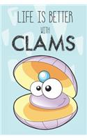 Life Is Better With Clams