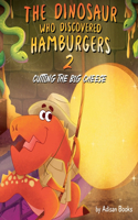 Dinosaur Who Discovered Hamburgers 2