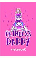 Princess Daddy Notebook