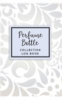 Perfume Bottle Collection Log Book
