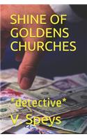 Shine of Goldens Churches