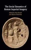 Social Dynamics of Roman Imperial Imagery