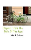 Chapters from the Bible of the Ages