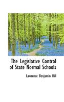 Legislative Control of State Normal Schools