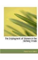 The Employment of Women in the Clothing Trade
