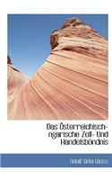 Das Osterreichisch-Ngarische Zoll- Und Handelsbundnis