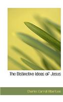 The Distinctive Ideas of Jesus