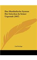 Das Musikalische System Der Griechen In Seiner Urgestalt (1847)
