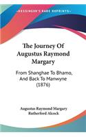 Journey Of Augustus Raymond Margary