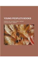 Young People's Books; Finding List, Chicago Public Library: (English)