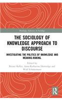 The Sociology of Knowledge Approach to Discourse