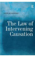 The Law of Intervening Causation