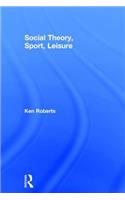 Social Theory, Sport, Leisure