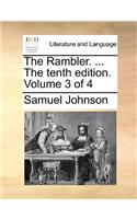 The Rambler. ... the Tenth Edition. Volume 3 of 4: (English)