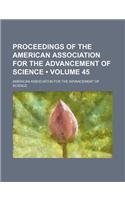 Proceedings of the American Association for the Advancement of Science (Volume 45): (English)
