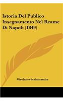 Istoria Del Publico Insegnamento Nel Reame Di Napoli (1849): (Italian)