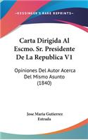 Carta Dirigida Al Escmo. Sr. Presidente de La Republica V1