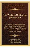 Writings of Thomas Jefferson V9