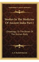 Studies In The Medicine Of Ancient India Part I