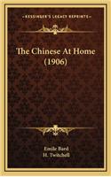 The Chinese at Home (1906)