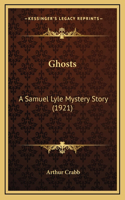 Ghosts