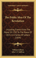 Public Men of the Revolution
