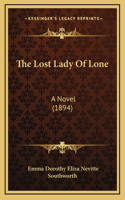 The Lost Lady Of Lone
