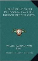 Herinneringen Uit De Loopbaan Van Een Indisch Officier (1869)