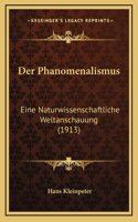 Der Phanomenalismus