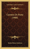 Cuentos De Poeta (1900): (Spanish)