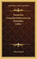 Deutsches Gesandtschaftswesen Im Mittelalter (1892)